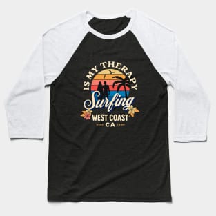 Surfing is my Therapy Baseball T-Shirt